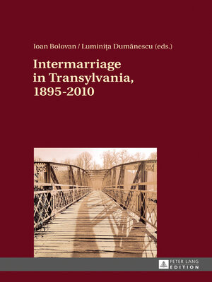 cover image of Intermarriage in Transylvania, 1895–2010